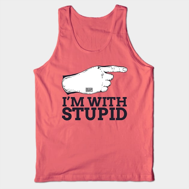 Funny Sarcastic Meme I'm with Stupid Finger Pointing Tank Top by porcodiseno